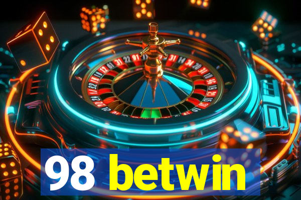 98 betwin